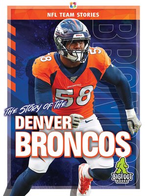 cover image of The Story of the Denver Broncos